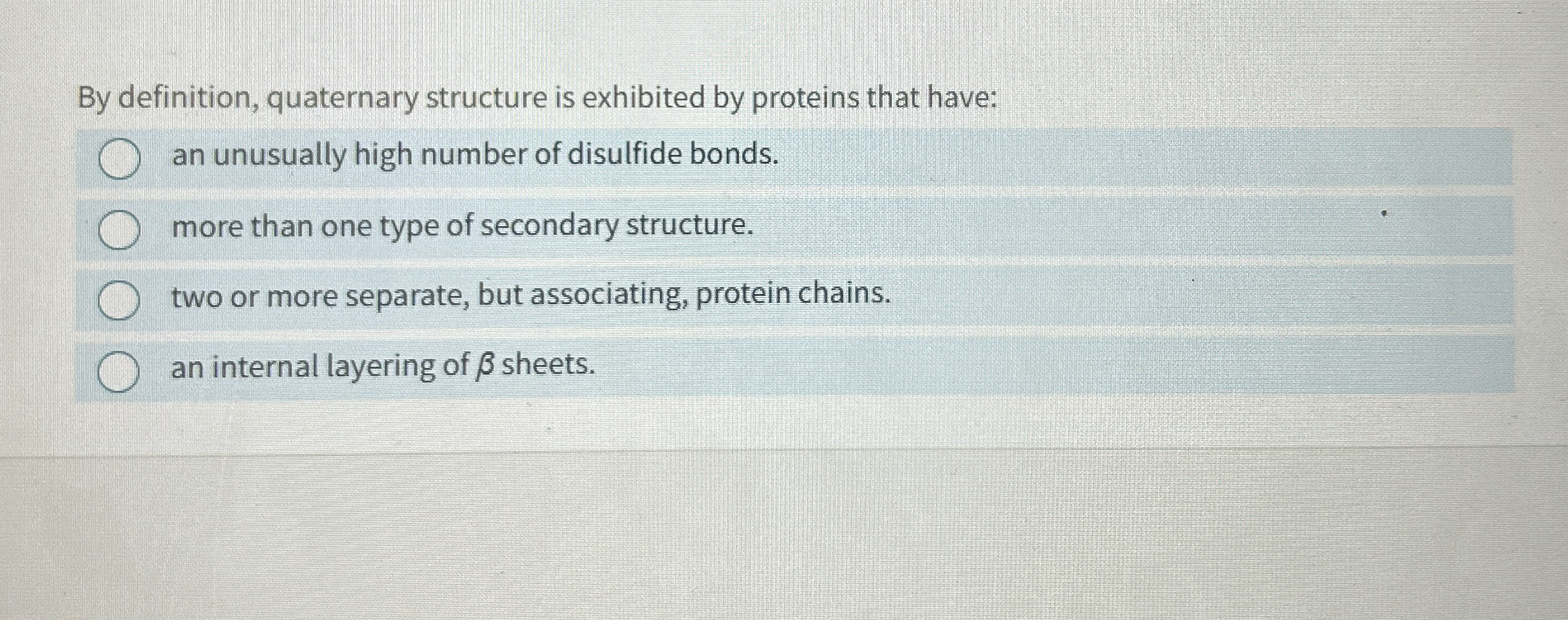 Solved By definition, quaternary structure is exhibited by