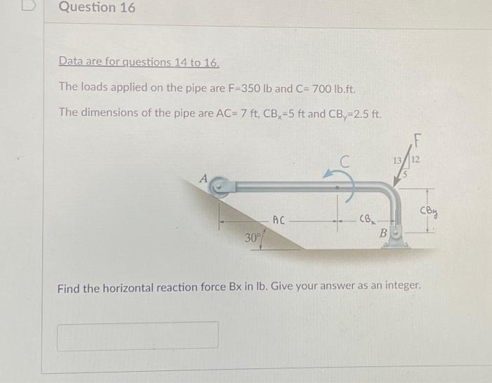 Solved Those data are for questions 14 to 16. The loads | Chegg.com