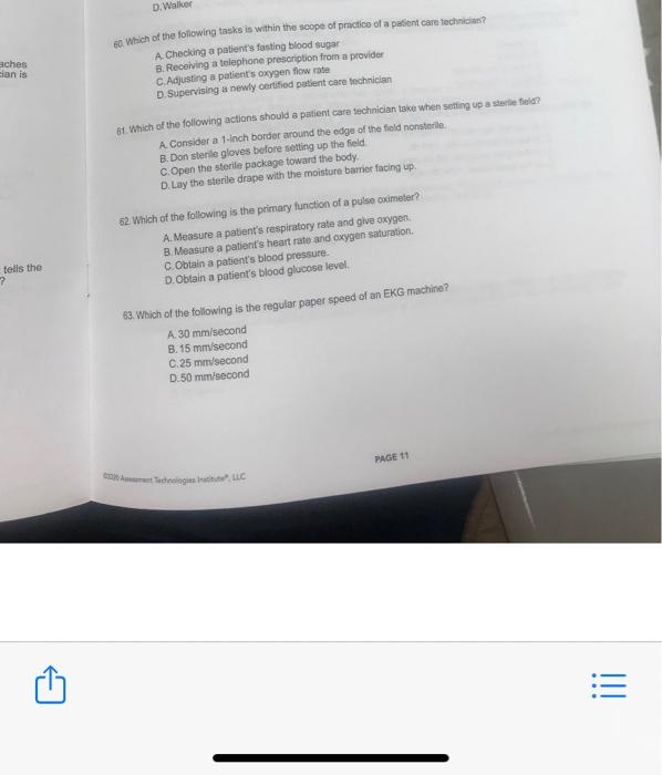 D. Walker aches Glan is 60. Which of the following tasks is within the scope of practice of a patient care technicie? A. Chec