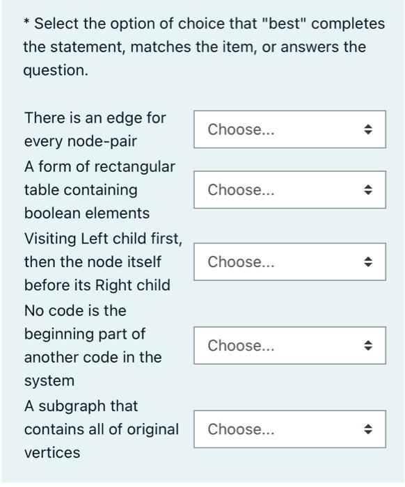 Solved * Select The Option Of Choice That "best" Completes | Chegg.com