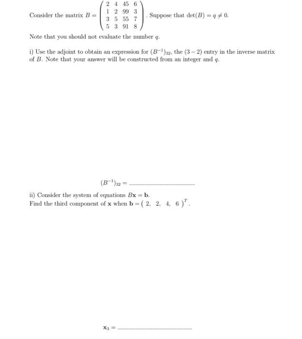 2 4 45 6 Consider The Matrix B 1 2 99 3 3 5 557 Chegg Com
