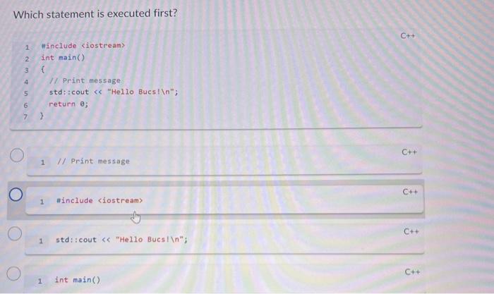 Solved Which statement is executed first? C++ 1 // Print | Chegg.com