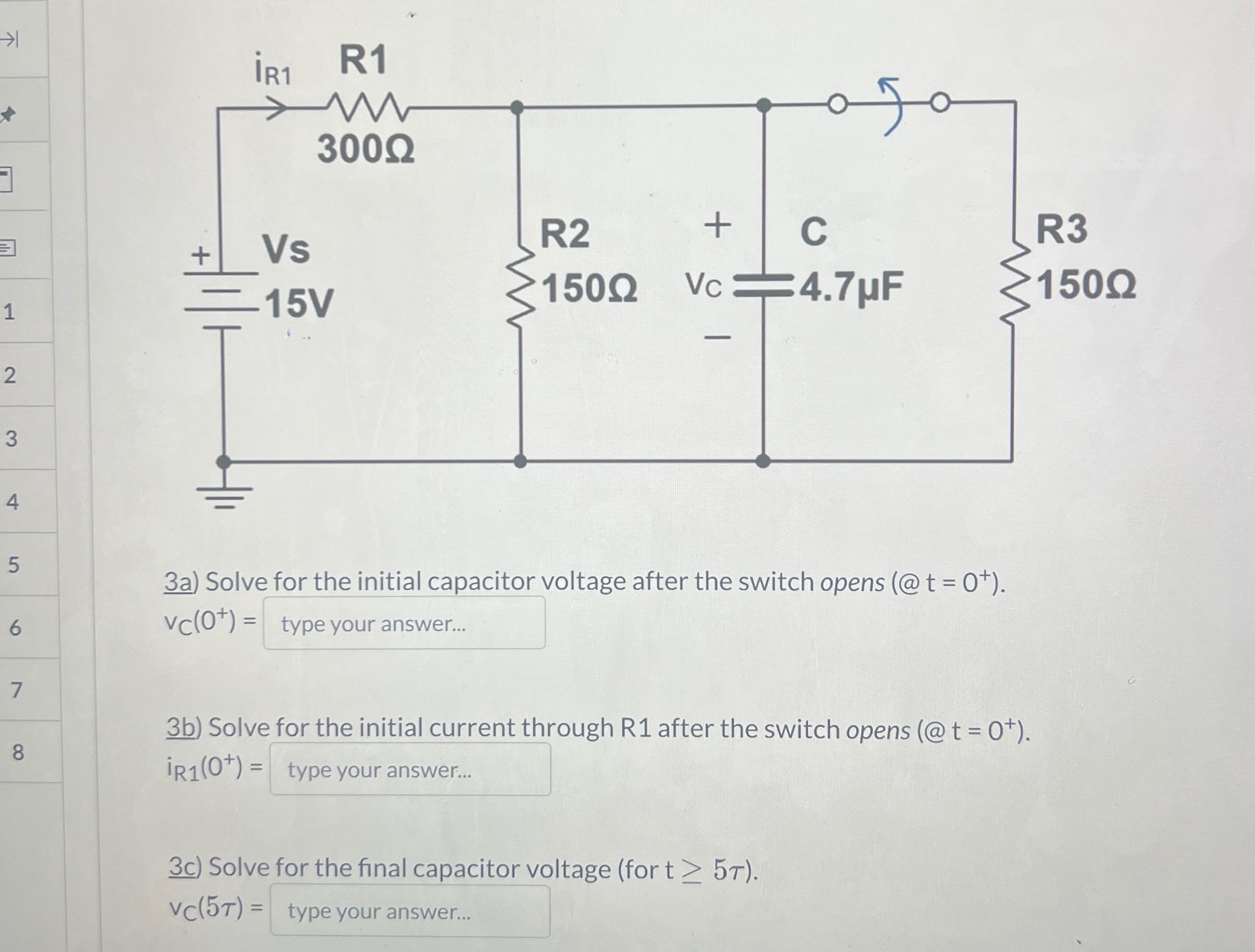 Solved 3a) ﻿Solve for the initial capacitor voltage after | Chegg.com