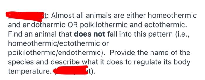 Solved t: Almost all animals are either homeothermic and 