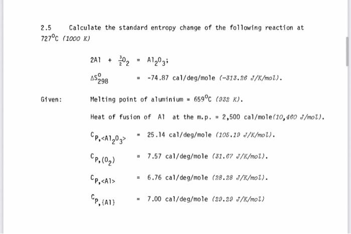 Solved 2.5 Calculate the standard entropy change of the | Chegg.com