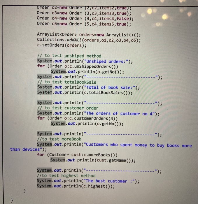 order 02=new Order (2,c2,1tems2, true); Order 03=new Order (3,c3, items 3, true); Order 04=new Order (4,c4, items4,false); Or