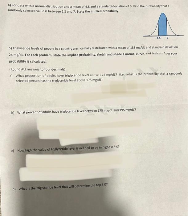 Solved 4) For data with a normal distribution and a mean of | Chegg.com
