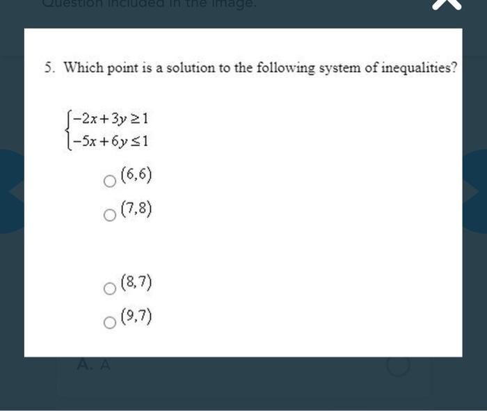 Solved 5. Which point is a solution to the following system | Chegg.com