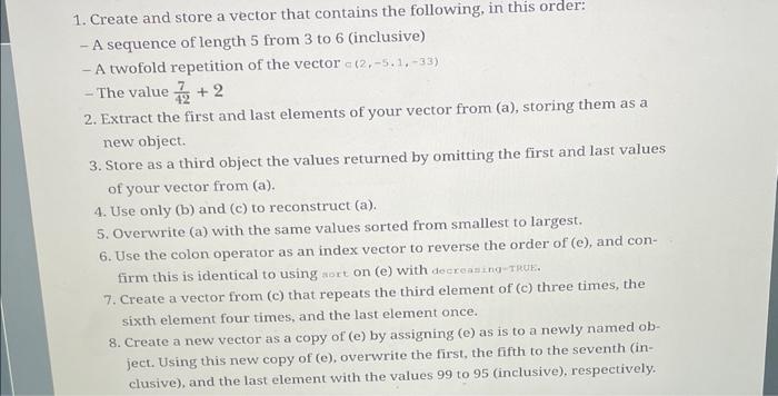 Solved 1. Create and store a vector that contains the | Chegg.com