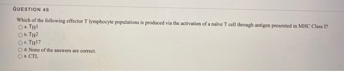 Solved QUESTION 46 Which of the following cell types is | Chegg.com