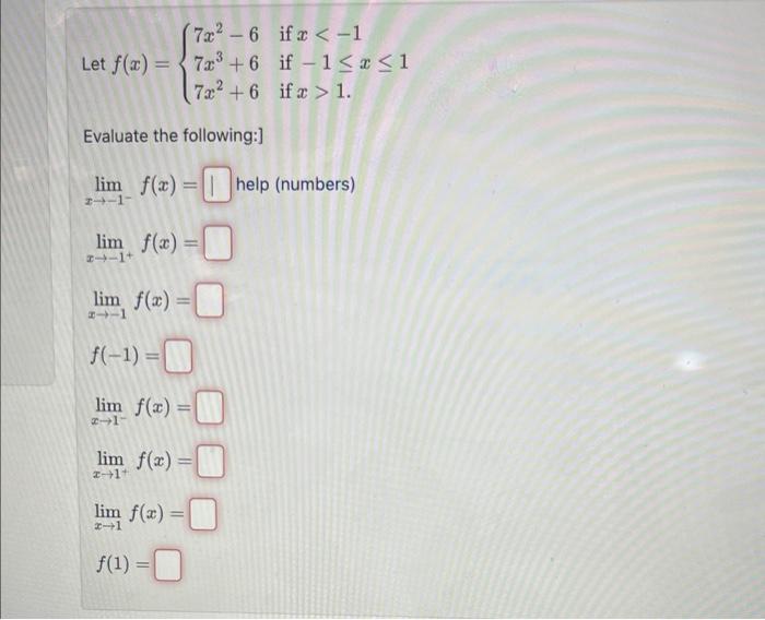 Solved Let f(x)=⎩⎨⎧7x2−67x3+67x2+6 if x 1 | Chegg.com