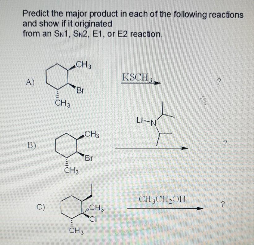 Solved Predict the major product in each of the following | Chegg.com