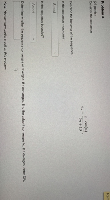 Solved Rem Problem 3. (25 points) Consider the sequence an | Chegg.com