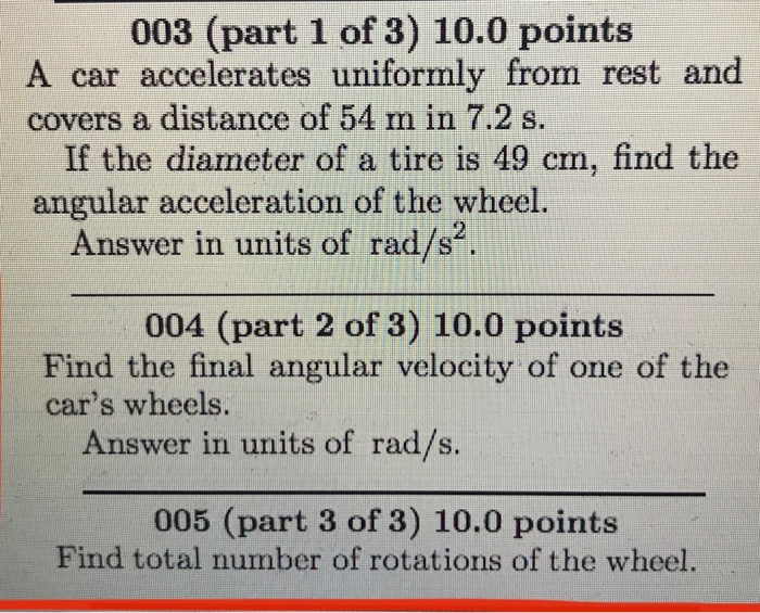 Solved 003 (part 1 of 3) 10.0 points A car accelerates | Chegg.com