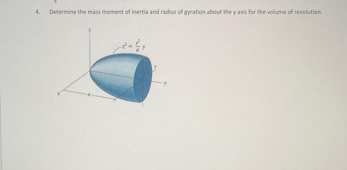 Solved 4. Determine the mass moment of inertia and radius of | Chegg.com