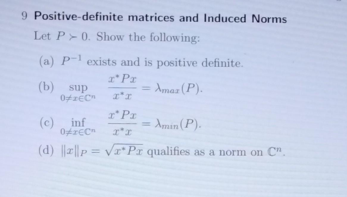 9 Positive-definite Matrices And Induced Norms Let | Chegg.com