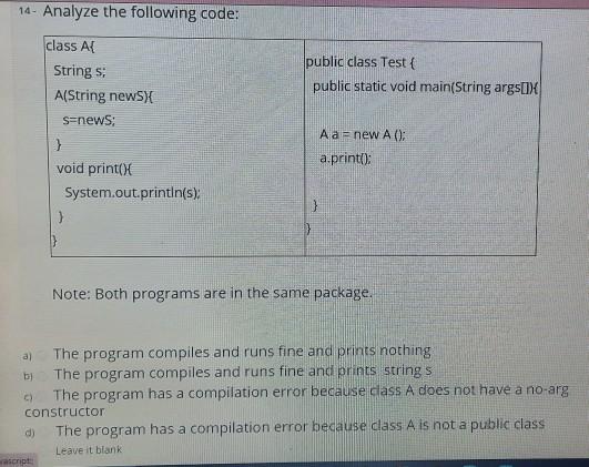 Solved 14- Analyze the following code: public class Test | Chegg.com