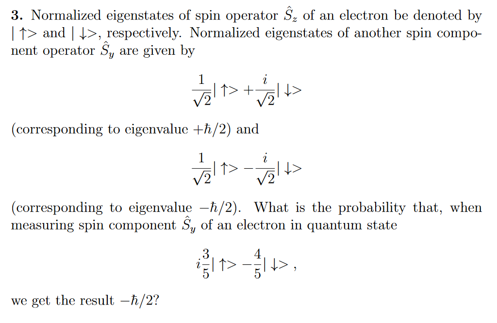 Solved Normalized eigenstates of spin operator hat(S)z ﻿of | Chegg.com