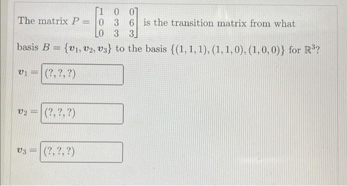 Solved Find the coordinate vector for v relative to the | Chegg.com