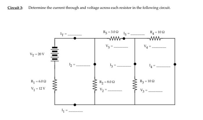 Solved Circuit 3: Determine The Current Through And Voltage | Chegg.com