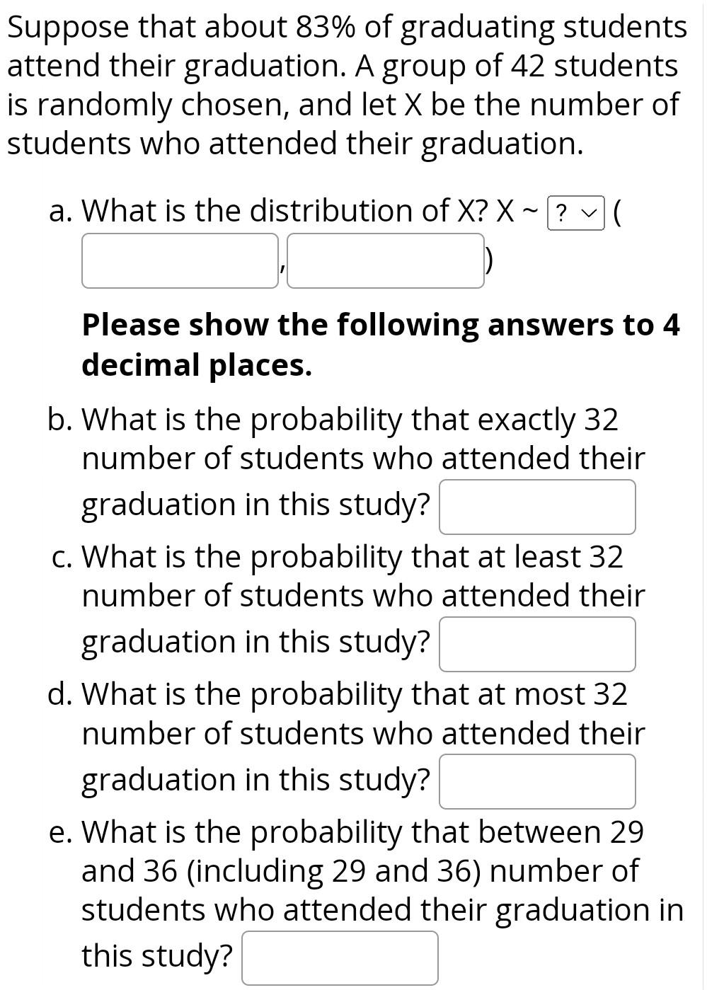 Solved Suppose That About 83% Of Graduating Students Attend | Chegg.com