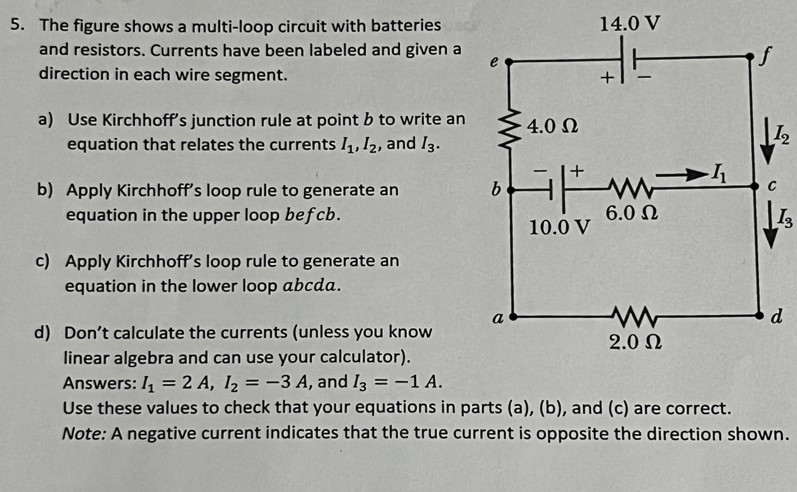 Solved The figure shows a multi-loop circuit with batteries | Chegg.com