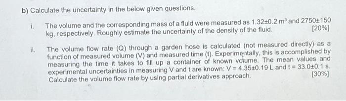 Solved b) Calculate the uncertainty in the below given | Chegg.com