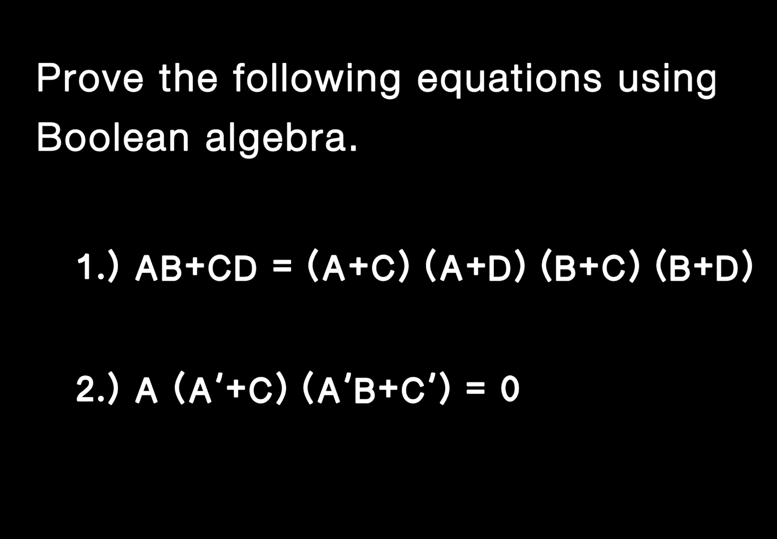 Solved Prove The Following Equations Using Boolean Algebra. | Chegg.com