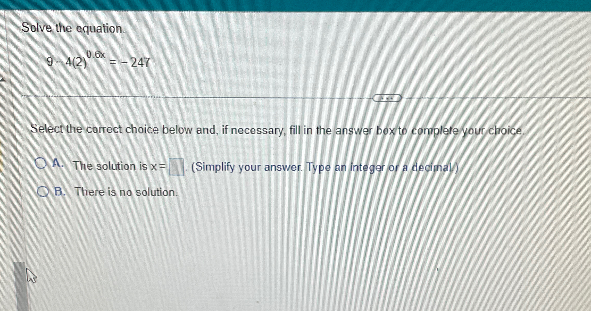 Solved Solve the equation.9-4(2)0.6x=-247Select the correct | Chegg.com