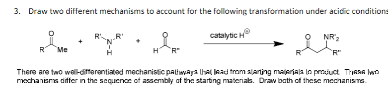 Draw two different mechanisms to account for the | Chegg.com