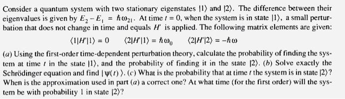 Solved Consider a quantum system with two stationary | Chegg.com