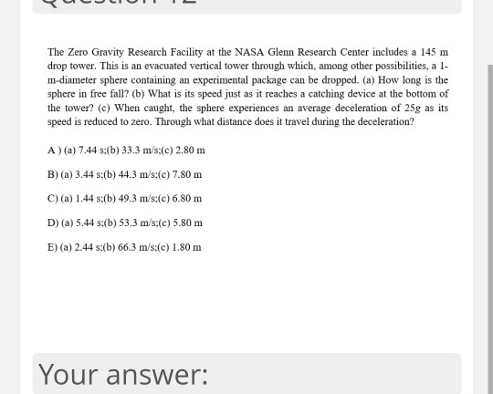 Solved The Zero Gravity Research Facility at the NASA Glenn | Chegg.com