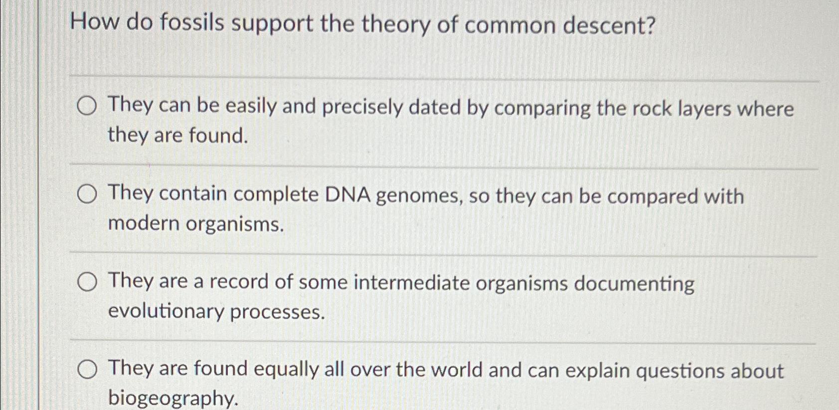 Solved How do fossils support the theory of common