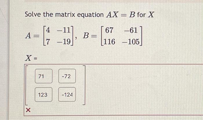 Solved Solve The Matrix Equation AX=B For X | Chegg.com