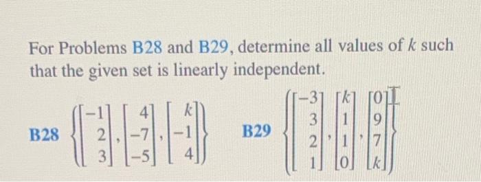 Solved For Problems B28 and B29, determine all values of k | Chegg.com