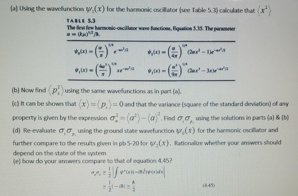 Solved (a) Using the wavefunction W/(x) for the harmonic | Chegg.com