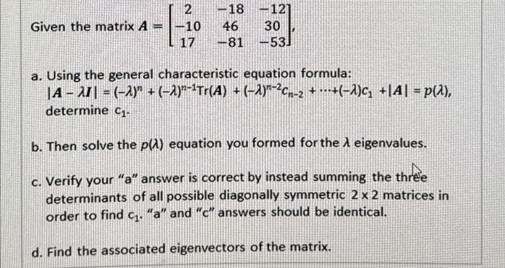 Solved Given The Matrix A=[2-18-12-10463017-81-53]a. ﻿Using | Chegg.com