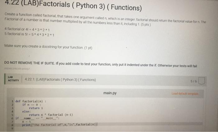 Solved 4.22 (LAB)Factorials (Python 3) (Functions) Create A | Chegg.com