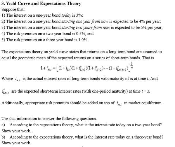 Solved 3. Yield Curve and Expectations Theory Suppose that: | Chegg.com