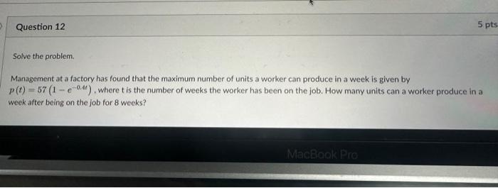 Solved Solve the problem. Management at a factory has found | Chegg.com