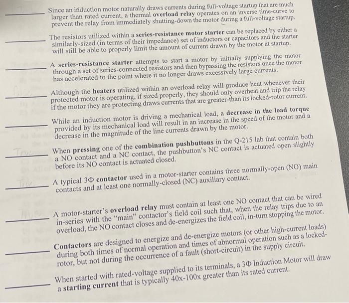 Since an induction motor naturally draws currents during full-voltage startup that are much larger than rated current, a ther