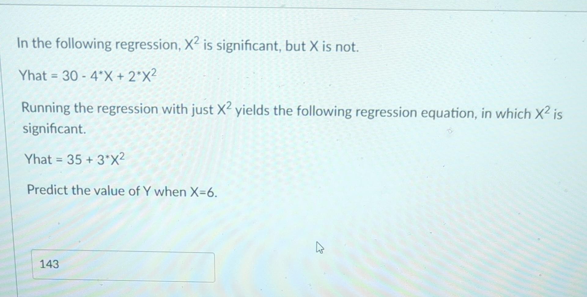 Solved In the following regression, X2 is significant, but X | Chegg.com