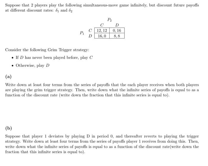 Solved Consider a 2-player game where the players play | Chegg.com