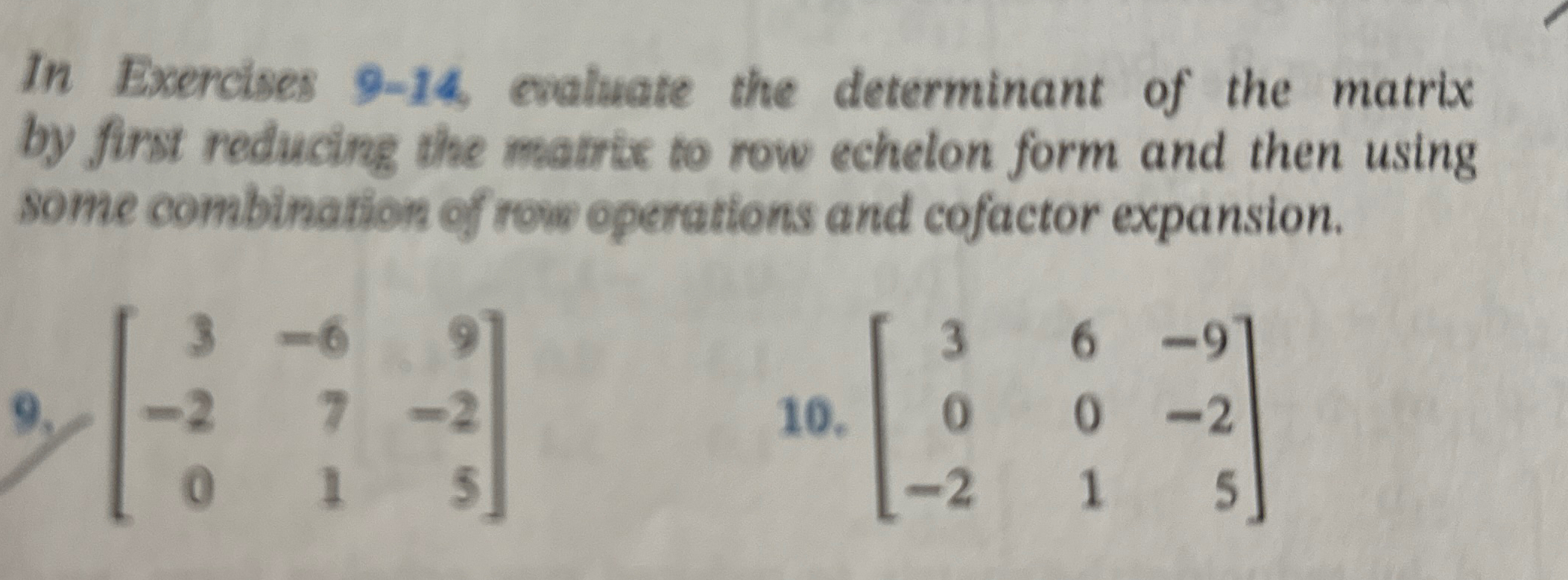 Solved In Exercises 9-14, ﻿culuate the determinant of the | Chegg.com