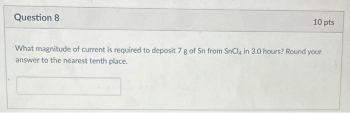 Solved Question 8 10 pts What magnitude of current is | Chegg.com