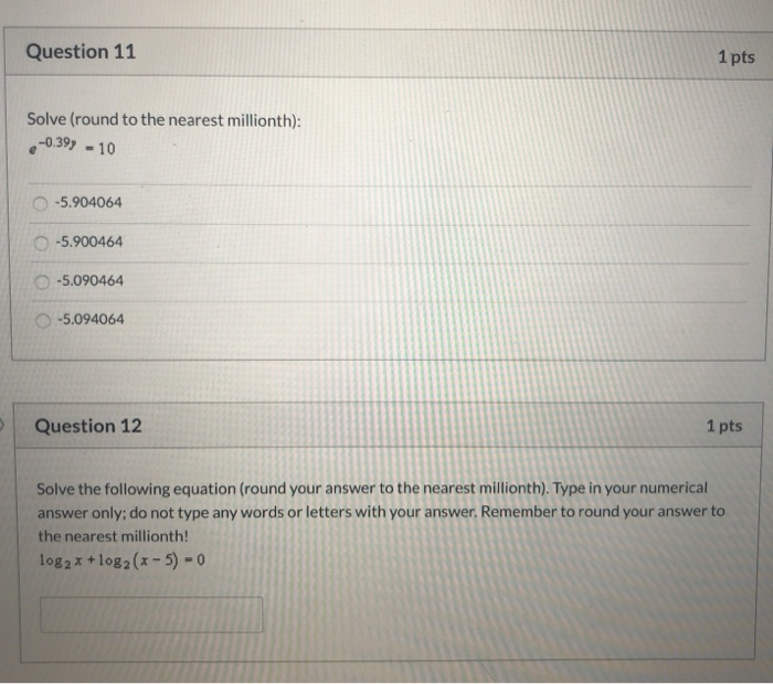 Solved Question 11 1 pts Solve (round to the nearest | Chegg.com