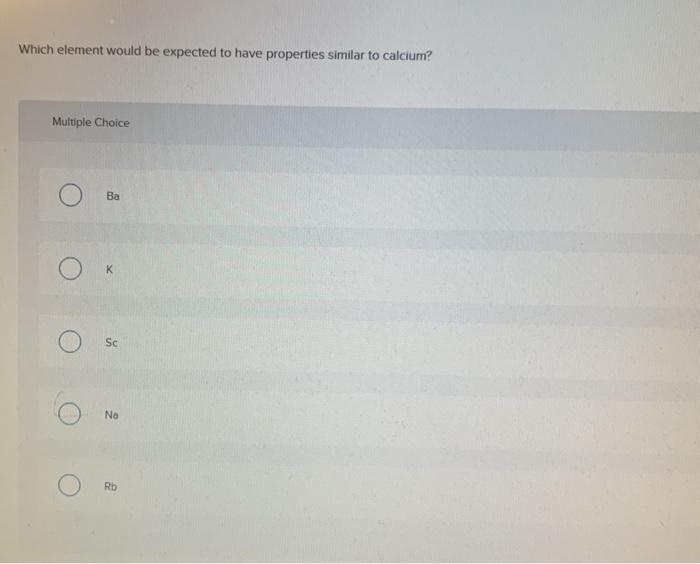 Solved Which element would be expected to have properties | Chegg.com