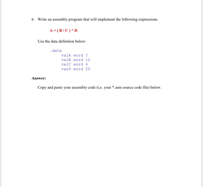 6. Write an assembly program that will implement the | Chegg.com