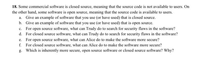 Solved 18. Some commercial software is closed source Chegg