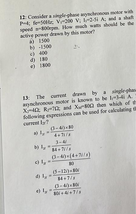 Solved 12: Consider a single-phase asynchronous motor with | Chegg.com